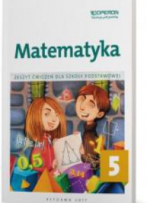Matematyka SP 5 Zeszyt ćwiczeń OPERON