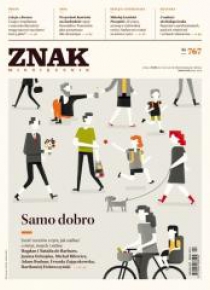 Miesięcznik Znak 767 4/2019 Samo dobro