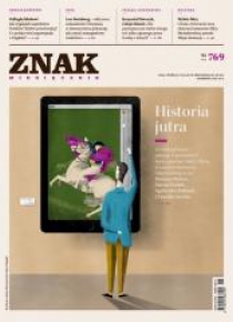 Miesięcznik Znak 769 6/2019 Historia jutra