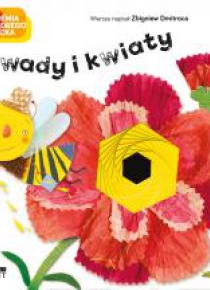 Owady i kwiaty. Akademia mądrego dziecka