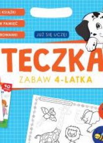 Już się uczę. Teczka zabaw 4-latka