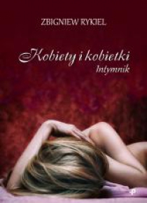 Kobiety i kobietki. Intymnik