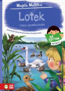 Już czytam sylabami. Lotek i inne opowiadania