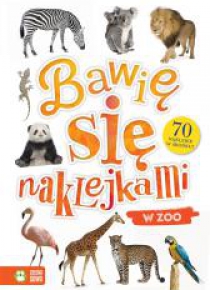 Bawię się naklejkami. W zoo