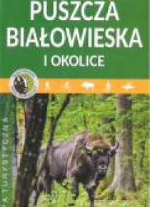 Mapa turystyczna - Puszcza Białowieska i okolice