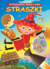 Rymowanki małej Anki. Straszki
