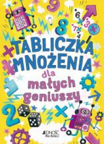 Tabliczka mnożenia dla małych geniuszy