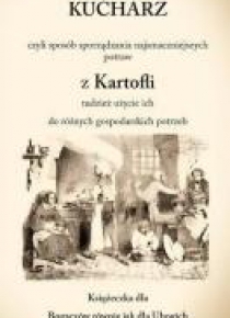 Nowy Wyborny i Najtańszy Kucharz z Kartofli