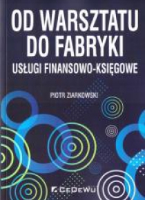 Od warsztatu do fabryki - usługi finan-księgowe