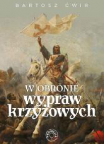 W obronie wypraw krzyżowych