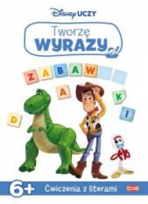 Disney uczy. Toy Story 4. Tworzę wyrazy 6+