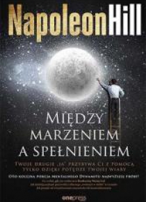 Między marzeniem a spełnieniem