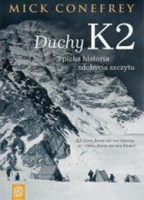Duchy K2. Epicka historia zdobycia szczytu