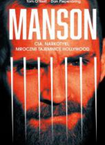 Manson. CIA, narkotyki, mroczne tajemnice...
