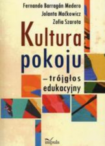 Kultura pokoju - trójgłos edukacyjny