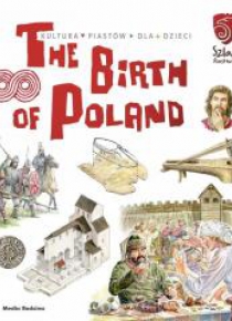 The Birth of Poland