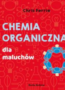 Chemia organiczna dla maluchów