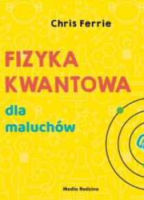 Fizyka kwantowa dla maluchów