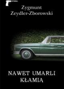 Nawet umarli kłamią