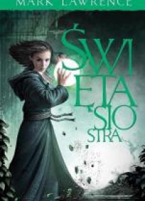 Święta siostra. Trylogia Księga Przodka. Tom 3