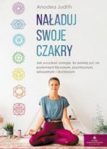 Naładuj swoje czakry