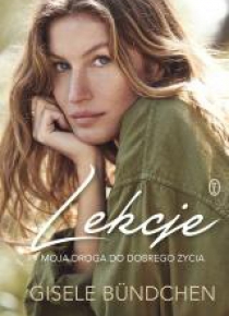 Lekcje. Moja droga do dobrego życia