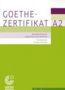 Goethe-Zertifikat A2 Prfungsziele, Testbeschreib