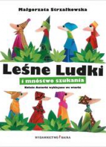 Leśne Ludki i mnóstwo szukania