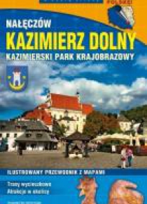 Przewodnik - Kazimierz Dolny. Nałęczów w.2019