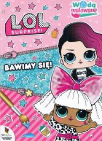 L.O.L Suprise! Wodą malowane. Bawimy się!