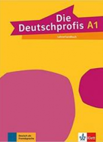Die Deutschprofis A1 Lehrerhandbuch LEKTORKLETT