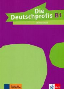 Die Deutschprofis B1 Lehrerhandbuch LEKTORKLETT