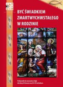 Katechizm LO 3 Być świadkiem.. podr WARSZAWA