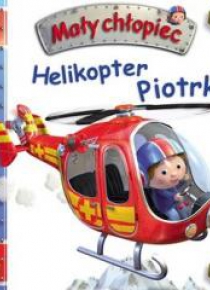 Mały chłopiec. Helikopter Piotrka w.2019