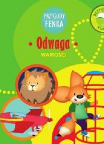 Przygody Fenka. Odwaga