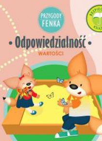 Przygody Fenka. Odpowiedzialność