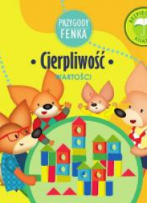 Przygody Fenka. Cierpliwość