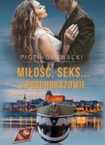 Miłość, seks i podchorążowie