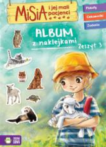 Misia i jej mali pacjenci. Album z naklejkami T.3