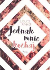 Jednak mnie kochaj