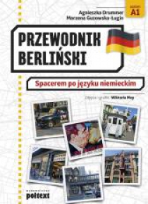 Przewodnik berliński. Spacerem po języku niemiecki
