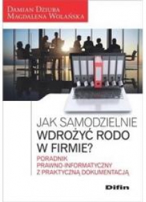 Jak samodzielnie wdrożyć RODO w firmie?
