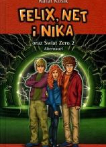 Felix, Net i Nika oraz Świat Zero 2. Alternauci