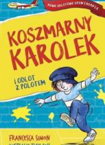 Koszmarny Karolek i odlot z polotem