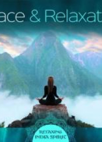 Peace & Relaxation - Relaxing India Spirit
