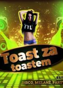 Toast za toastem (CD)