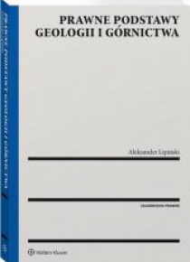 Prawne podstawy geologii i górnictwa