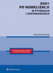 500+ po nowelizacji w pytaniach i odpowiedziach