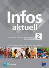 Infos aktuell 2 Zeszyt ćwiczeń PEARSON