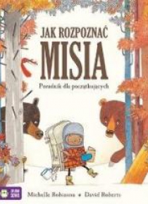 Jak rozpoznać misia. Poradnik dla początkujących